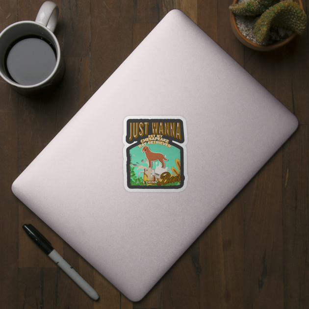 Dog Owner, Just Wanna Pet My Chesapeake Bay Retriever & Drink Beer Gifts by StudioElla